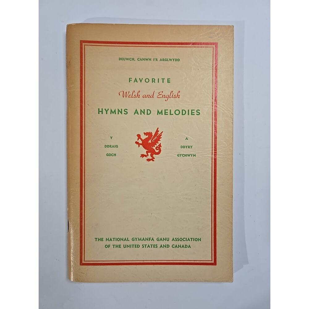 Favorite Welsh and English Hymns and Melodies Gymanfa Ganu hymnal